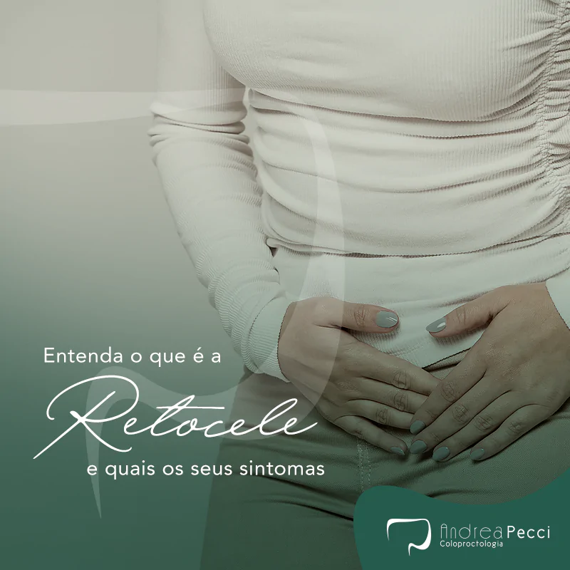 retocele dra andrea pecci proctologista em são paulo
